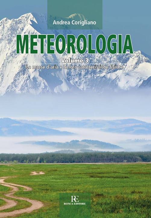 Meteorologia, la collana di Andrea Corigliano, Volume 3 - Le masse d'aria e le loro caratteristiche fisiche