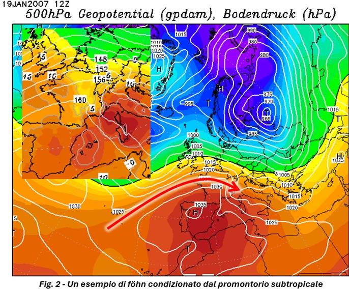 Föhn viziato dal promontorio subtropicale - gennaio 2007 Föhn viziato dal promontorio subtropicale - gennaio 2007